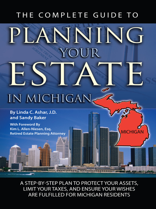 Title details for The Complete Guide to Planning Your Estate in Michigan by Linda C. Ashar - Available